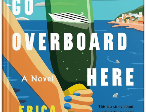 Let’s Not Go Overboard Here by Erica Hendry